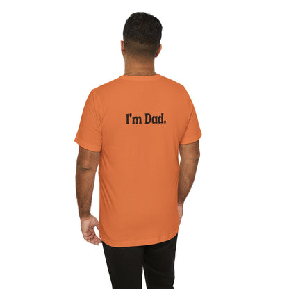 Hi, Hungry. I'm Dad. T‑Shirt
