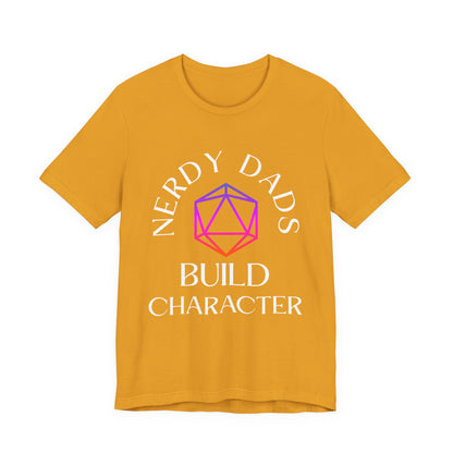 Nerdy Dads Build Character T‑Shirt