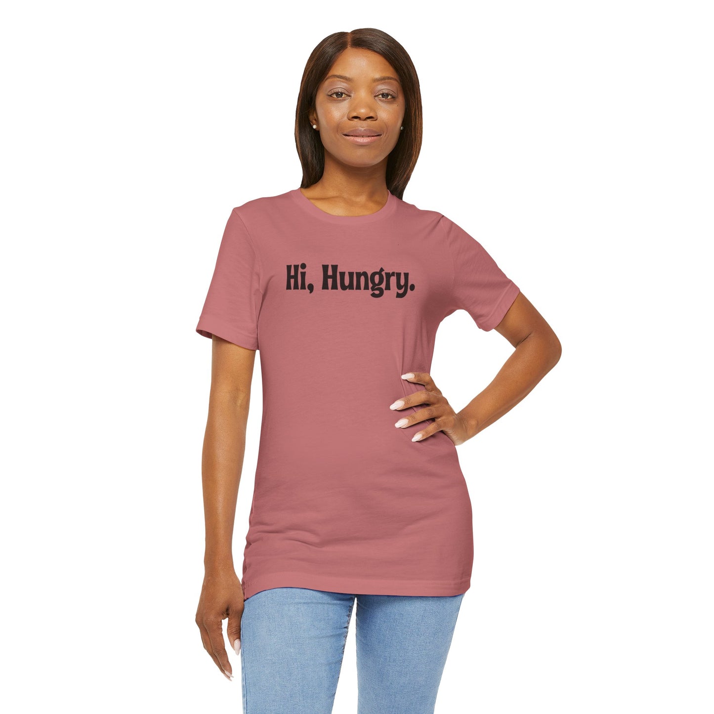 Hi, Hungry. I'm Mom. T‑Shirt