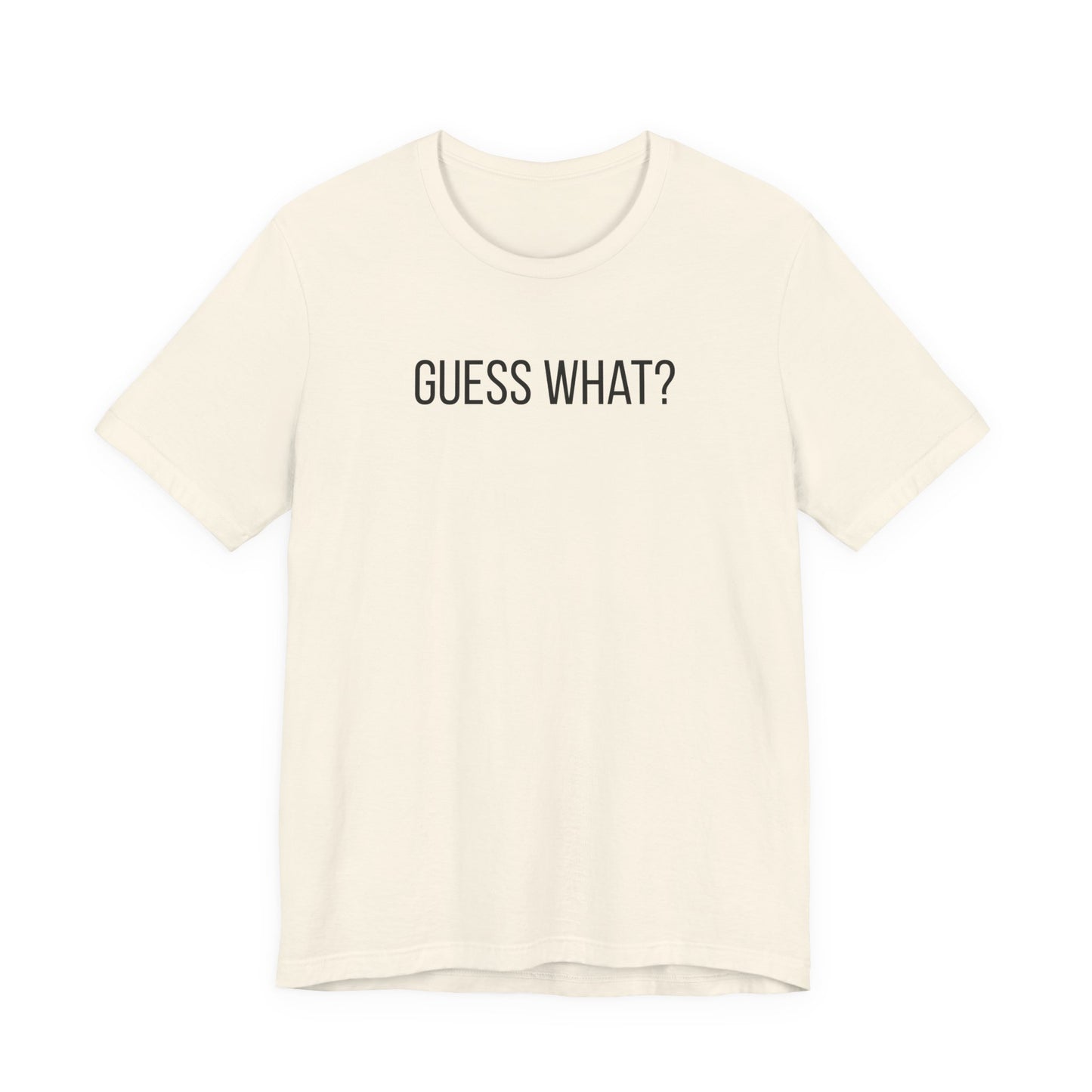 Guess What? Chicken Butt T‑Shirt