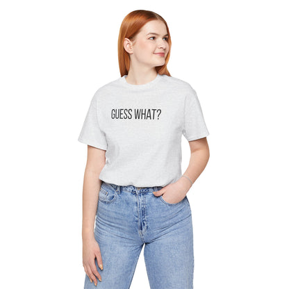 Guess What? Chicken Butt T‑Shirt