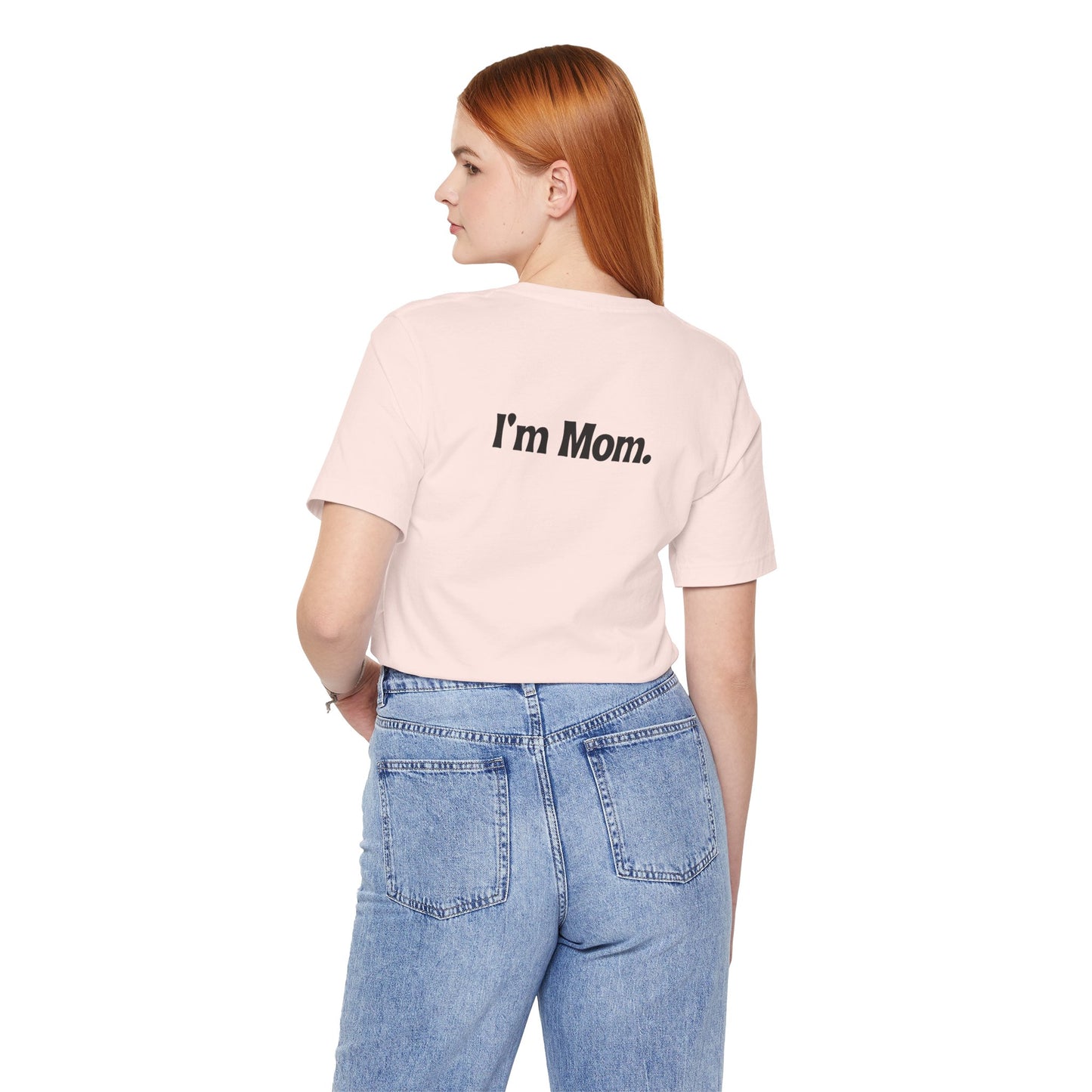 Hi, Hungry. I'm Mom. T‑Shirt
