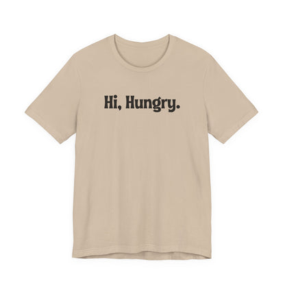Hi, Hungry. I'm Mom. T‑Shirt