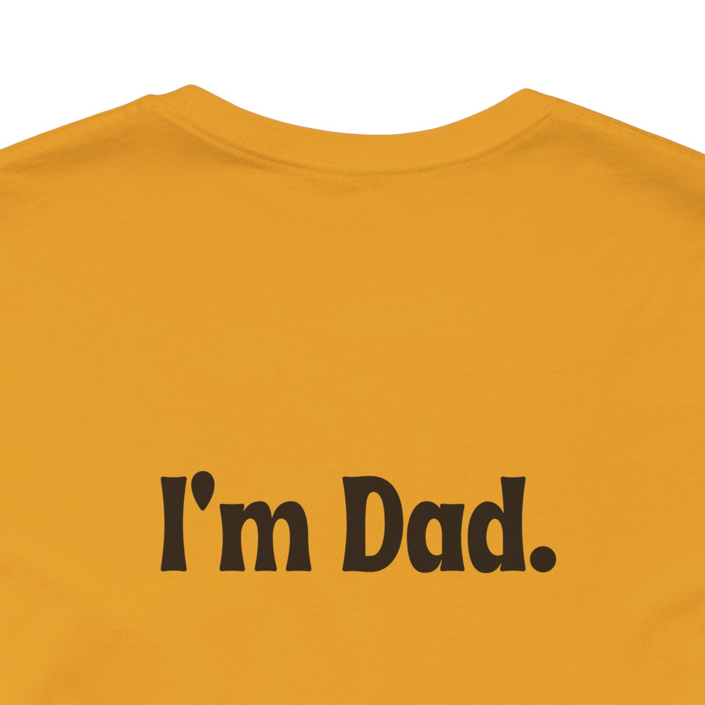Hi, Hungry. I'm Dad. T‑Shirt