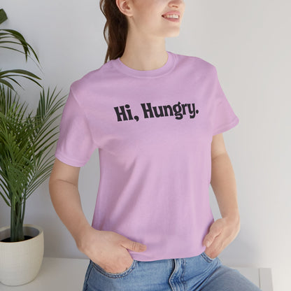 Hi, Hungry. I'm Mom. T‑Shirt